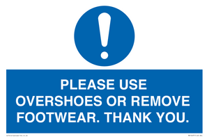 PLEASE USE OVERSHOES OR REMOVE FOOTWEAR. THANK YOU.